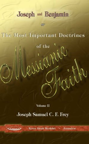 Joseph and Benjamin - The Most Important Doctrines of the Messianic Faith