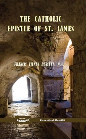 The Catholic Epistle of St. James