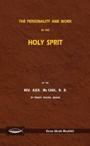 The Personality and Work of the Holy Spirit